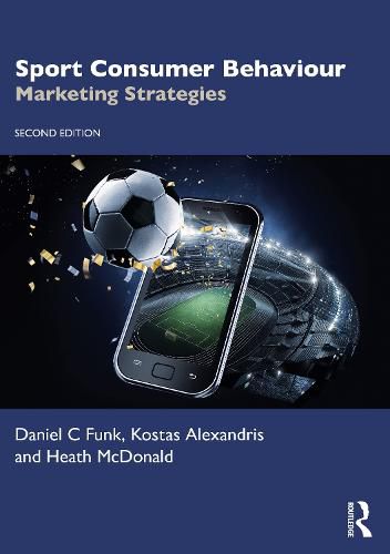 Sport Consumer Behaviour: Marketing Strategies