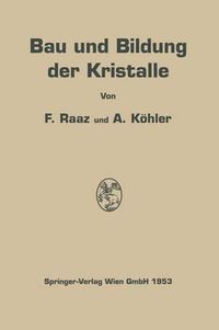 Cover image for Bau und Bildung der Kristalle: Die Architektonik der stofflichen Welt