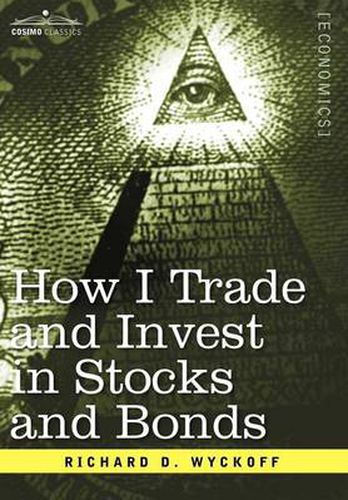 How I Trade and Invest in Stocks and Bonds