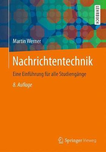 Nachrichtentechnik: Eine Einfuhrung Fur Alle Studiengange