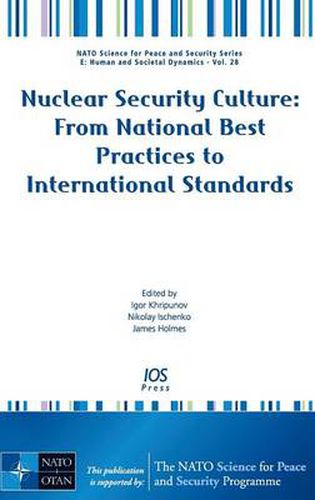 Cover image for Nuclear Security Culture: From National Best Practices to International Standards