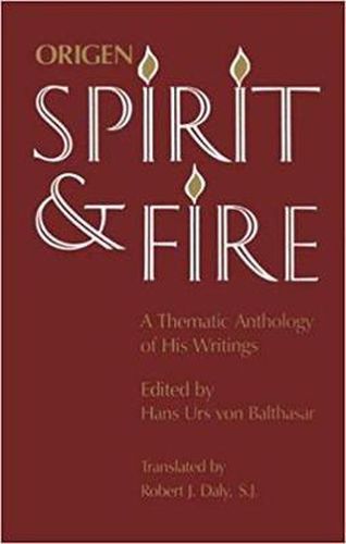 Cover image for Origen: Spirit and Fire - A Thematic Anthology of His Writings