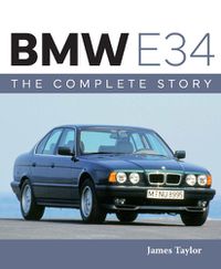 Cover image for BMW E34 - The Complete Story