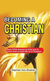 Cover image for Becoming A Christian