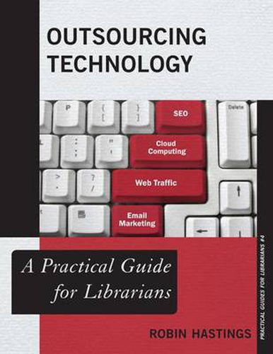 Cover image for Outsourcing Technology: A Practical Guide for Librarians