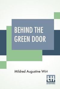 Cover image for Behind The Green Door