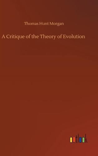 Cover image for A Critique of the Theory of Evolution