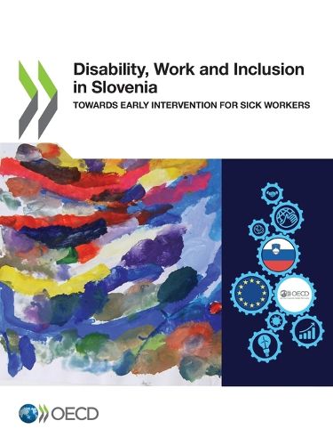 Cover image for Disability, work and inclusion in Slovenia: towards early intervention for sick workers