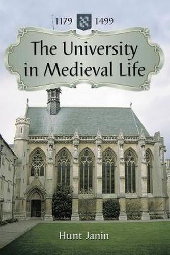 Cover image for The University in Medieval Life, 1179-1499