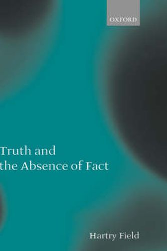 Cover image for Truth and the Absence of Fact