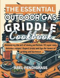 Cover image for The Essential Outdoor Gas Griddle Cookbook 2024