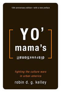 Cover image for Yo' Mama's Disfunktional!: Fighting the Culture Wars in Urban America