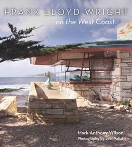 Cover image for Frank Lloyd Wright on the West Coast