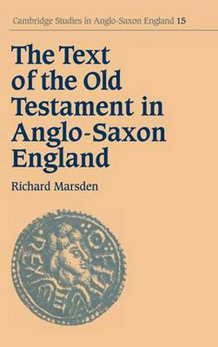 Cover image for The Text of the Old Testament in Anglo-Saxon England