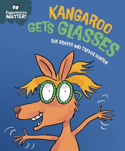Cover image for Experiences Matter: Kangaroo Gets Glasses