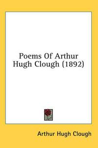 Cover image for Poems of Arthur Hugh Clough (1892)