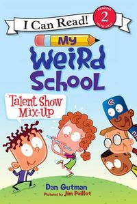 Cover image for My Weird School: Talent Show Mix-Up