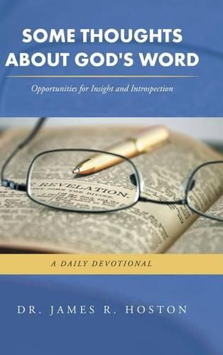 Cover image for Some Thoughts About God's Word: Opportunities for Insight and Introspection