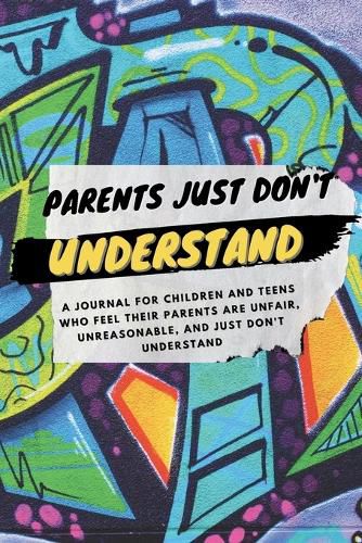 Cover image for Parents Just Don't Understand