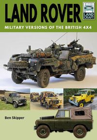 Cover image for Land Rover: Military Versions of the British 4x4