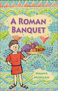 Cover image for Reading Planet KS2 - A Roman Banquet - Level 3: Venus/Brown band