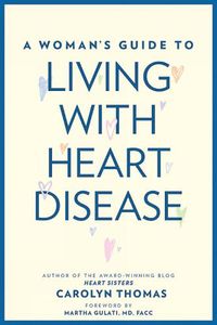 Cover image for A Woman's Guide to Living with Heart Disease