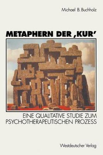 Cover image for Metaphern Der 'Kur': Eine Qualitative Studie Zum Psychotherapeutischen Prozess