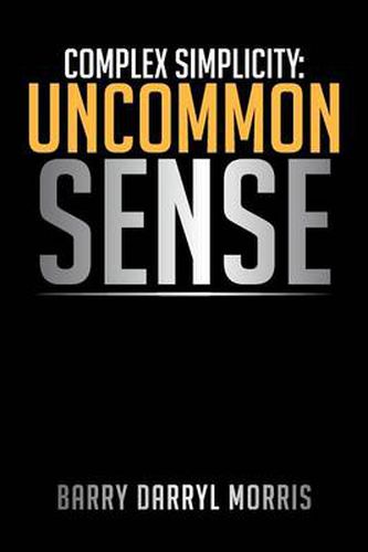 Cover image for Complex Simplicity: Uncommon Sense