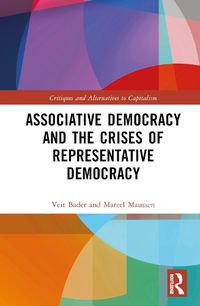 Cover image for Associative Democracy and the Crises of Representative Democracies