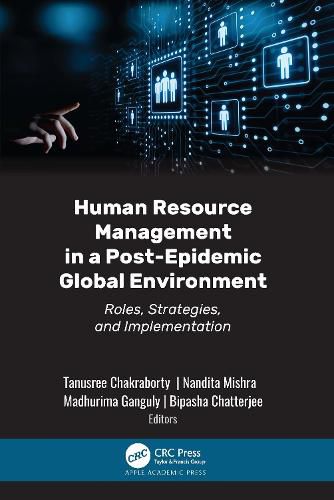 Cover image for Human Resource Management in a Post-Epidemic Global Environment: Roles, Strategies, and Implementations