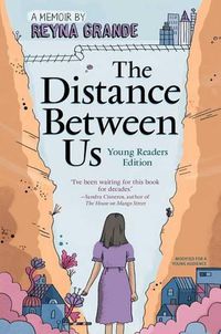 Cover image for The Distance Between Us: Young Readers Edition