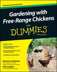 Cover image for Gardening with Free-Range Chickens For Dummies