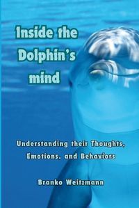 Cover image for Inside the Dolphin Mind