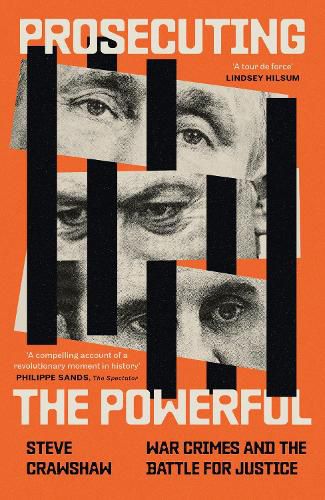 Cover image for Prosecuting the Powerful: War Crimes and the Battle for Justice