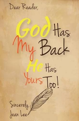 Cover image for God Has My Back: He Has Yours, Too!