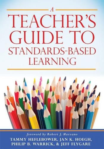 Cover image for Teacher's Guide to Standards-Based Learning: (An Instruction Manual for Adopting Standards-Based Grading, Curriculum, and Feedback)