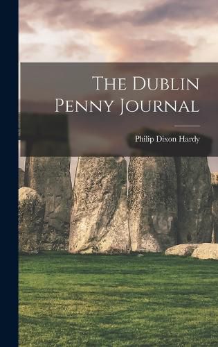 Cover image for The Dublin Penny Journal