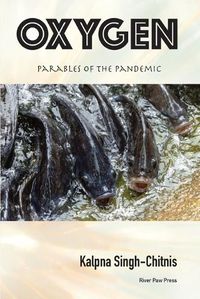 Cover image for Oxygen: Parables of the Pandemic