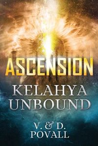 Cover image for Ascension - Kelahya Unbound