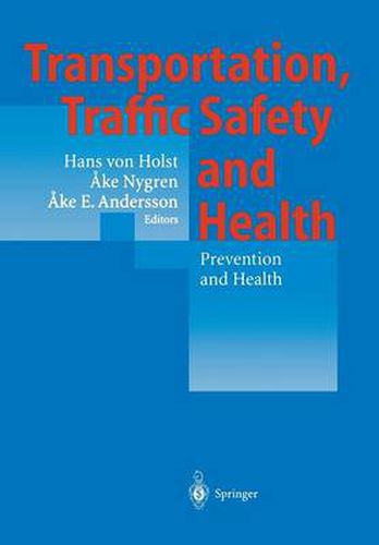 Cover image for Transportation, Traffic Safety and Health - Prevention and Health: Third International Conference, Washington, U.S.A, 1997