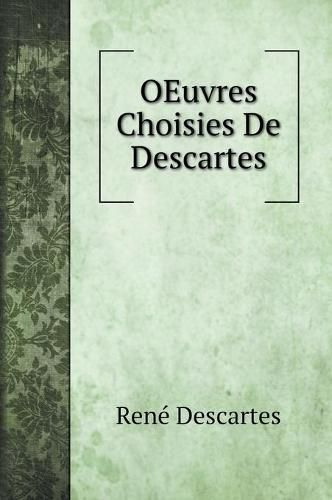 Cover image for OEuvres Choisies De Descartes