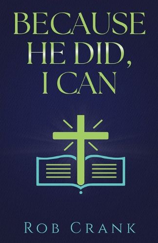 Cover image for Because He Did, I Can