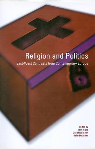 Cover image for Religion and Politics: East-West Contrasts from Contemporary Europe