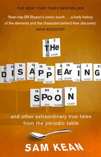 Cover image for The Disappearing Spoon...and other true tales from the Periodic Table