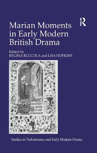 Cover image for Marian Moments in Early Modern British Drama