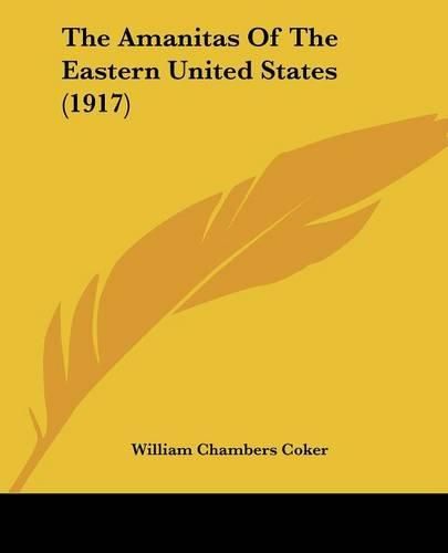 The Amanitas of the Eastern United States (1917)