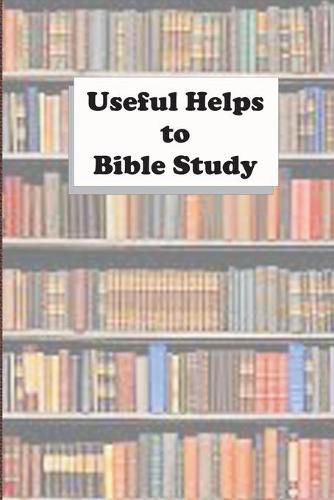 Cover image for Useful Helps to Bible Study