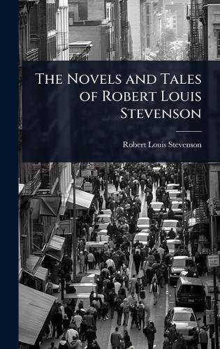 Cover image for The Novels and Tales of Robert Louis Stevenson