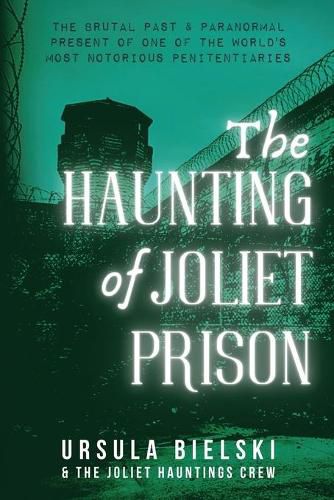 Cover image for The Haunting of Joliet Prison