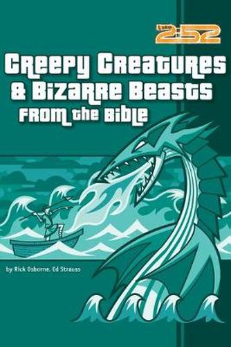 Cover image for Creepy Creatures and Bizarre Beasts from the Bible